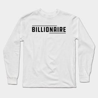 Billionaire Long Sleeve T-Shirt